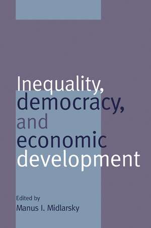 Inequality, Democracy, and Economic Development de Manus I. Midlarsky