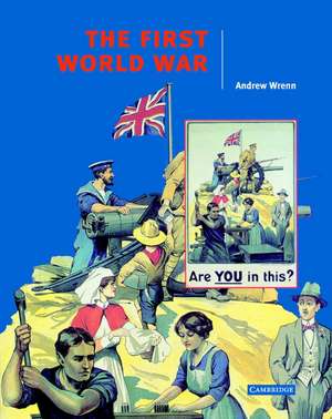 The First World War de Andrew Wrenn