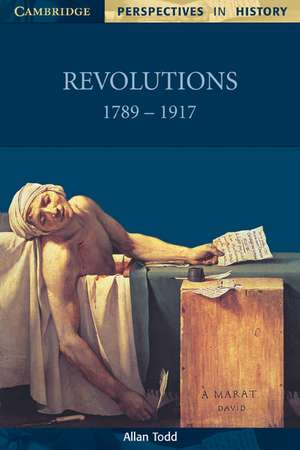 Revolutions 1789–1917 de Allan Todd