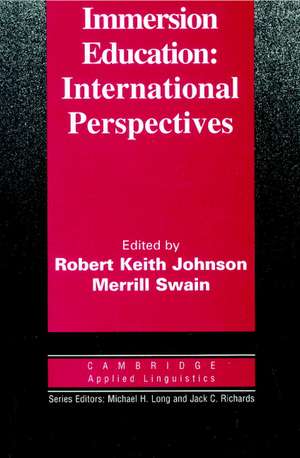 Immersion Education: International Perspectives de Robert Keith Johnson