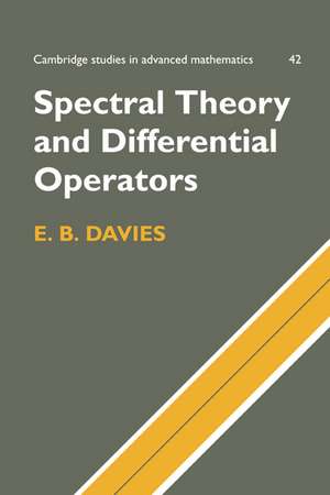 Spectral Theory and Differential Operators de E. Brian Davies