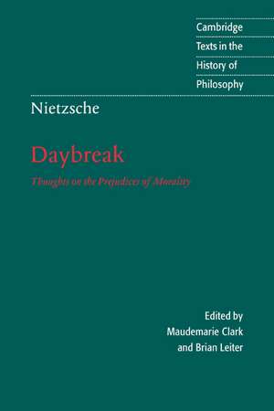 Nietzsche: Daybreak: Thoughts on the Prejudices of Morality de Friedrich Nietzsche