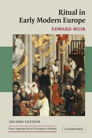 Ritual in Early Modern Europe de Edward Muir