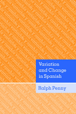 Variation and Change in Spanish de Ralph Penny