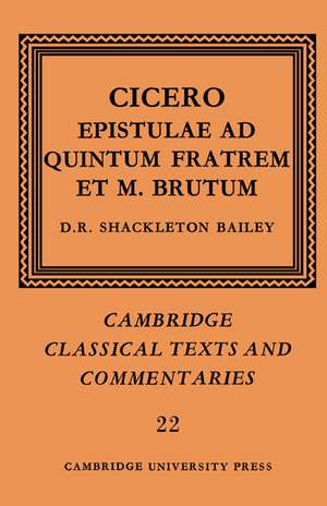 Cicero: Epistulae ad Quintum Fratrem et M. Brutum de Marcus Tullius Cicero