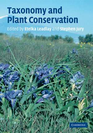 Taxonomy and Plant Conservation de Etelka Leadlay