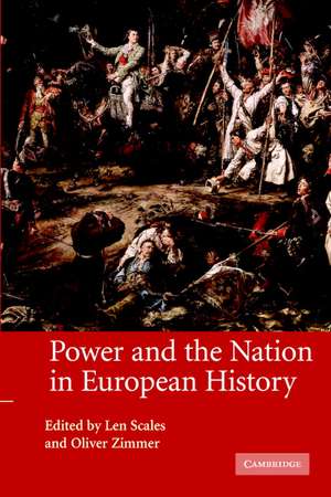 Power and the Nation in European History de Len Scales