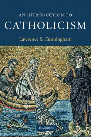 An Introduction to Catholicism de Lawrence S. Cunningham