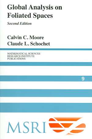 Global Analysis on Foliated Spaces de Calvin C. Moore