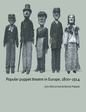 Popular Puppet Theatre in Europe, 1800–1914 de John McCormick