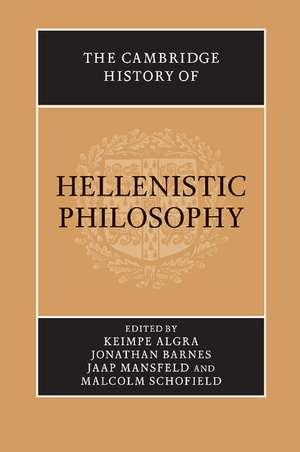 The Cambridge History of Hellenistic Philosophy de Keimpe Algra