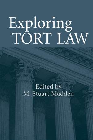 Exploring Tort Law de M. Stuart Madden