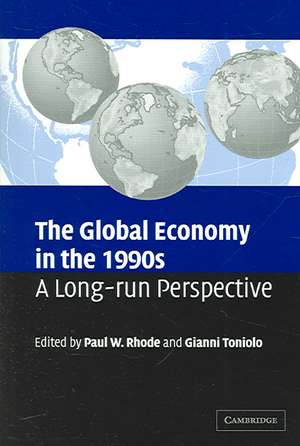 The Global Economy in the 1990s: A Long-Run Perspective de Paul W. Rhode