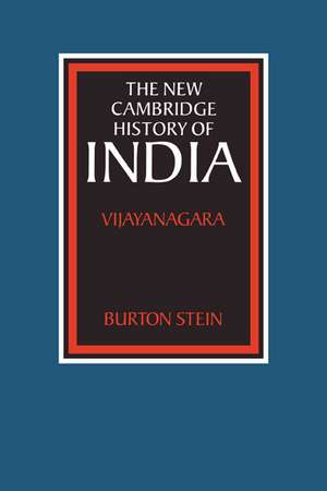 The New Cambridge History of India: Vijayanagara de Burton Stein