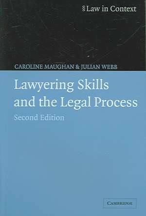 Lawyering Skills and the Legal Process de Caroline Maughan