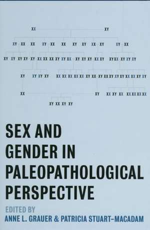 Sex and Gender in Paleopathological Perspective de Anne L. Grauer