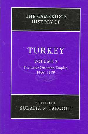 The Cambridge History of Turkey de Suraiya N. Faroqhi