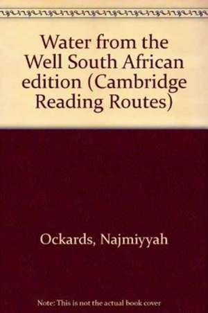 Water from the Well South African edition de Najmiyyah Ockards