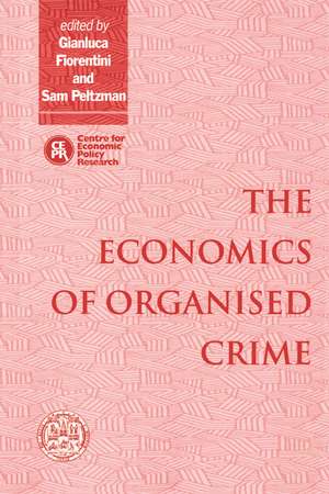 The Economics of Organised Crime de Gianluca Fiorentini