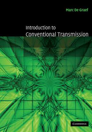 Introduction to Conventional Transmission Electron Microscopy de Marc de Graef