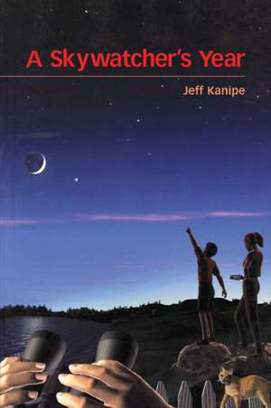 A Skywatcher's Year de Jeff Kanipe