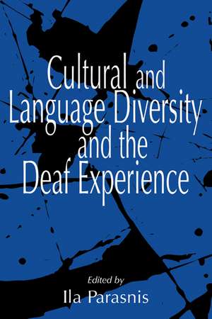 Cultural and Language Diversity and the Deaf Experience de Ila Parasnis