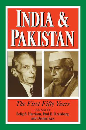 India and Pakistan: The First Fifty Years de Selig S. Harrison