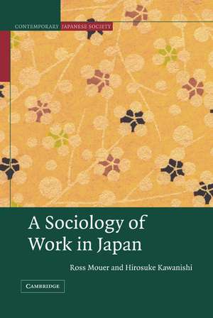 A Sociology of Work in Japan de Ross Mouer