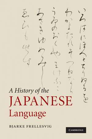 A History of the Japanese Language de Bjarke Frellesvig