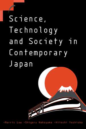 Science, Technology and Society in Contemporary Japan de Morris Low