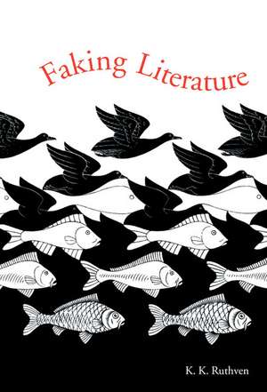 Faking Literature de K. K. Ruthven