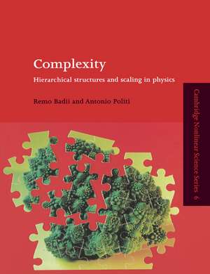 Complexity: Hierarchical Structures and Scaling in Physics de Remo Badii