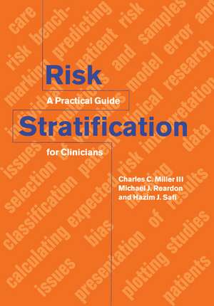 Risk Stratification: A Practical Guide for Clinicians de Charles C. Miller