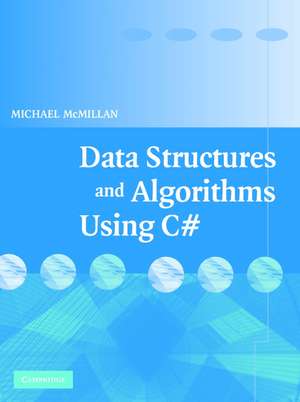 Data Structures and Algorithms Using C# de Michael McMillan