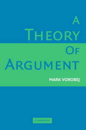 A Theory of Argument de Mark Vorobej