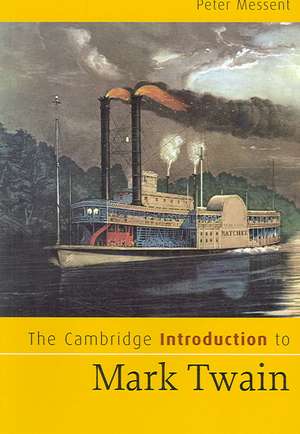 The Cambridge Introduction to Mark Twain de Peter Messent