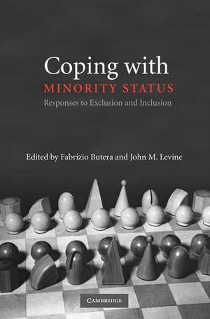 Coping with Minority Status: Responses to Exclusion and Inclusion de Fabrizio Butera