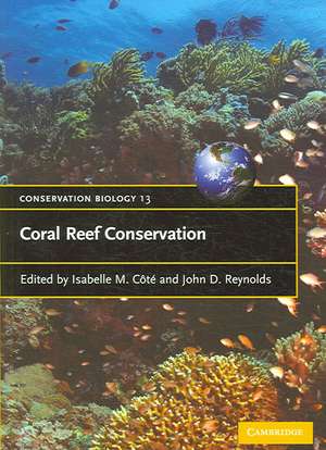 Coral Reef Conservation de Isabelle M. Côté