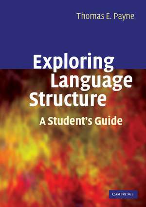 Exploring Language Structure: A Student's Guide de Thomas Payne