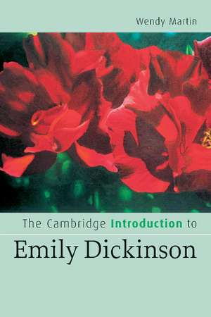 The Cambridge Introduction to Emily Dickinson de Wendy Martin