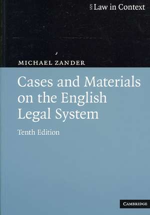 Cases and Materials on the English Legal System de Michael Zander