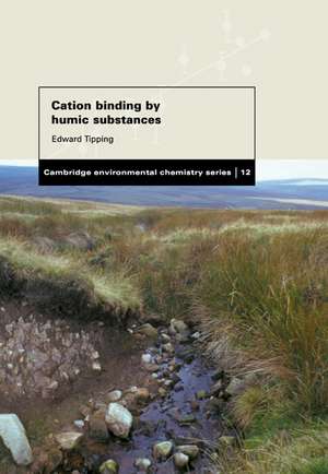 Cation Binding by Humic Substances de Edward Tipping