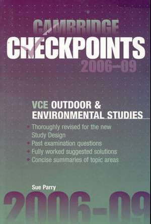 Cambridge Checkpoints VCE Outdoor and Environmental Studies 2006-11 de Sue Parry