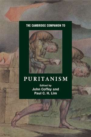 The Cambridge Companion to Puritanism de John Coffey