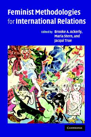 Feminist Methodologies for International Relations de Brooke A. Ackerly