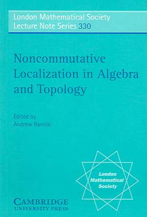 Noncommutative Localization in Algebra and Topology de Andrew Ranicki