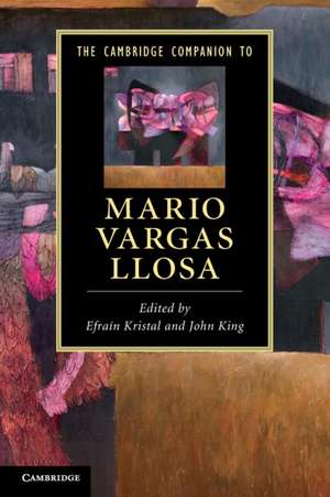 The Cambridge Companion to Mario Vargas Llosa de Efrain Kristal