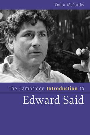 The Cambridge Introduction to Edward Said de Conor McCarthy