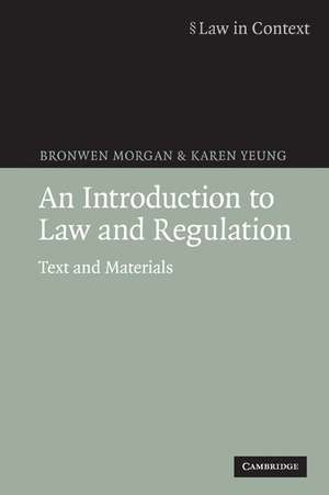 An Introduction to Law and Regulation: Text and Materials de Bronwen Morgan