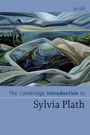 The Cambridge Introduction to Sylvia Plath de Jo Gill